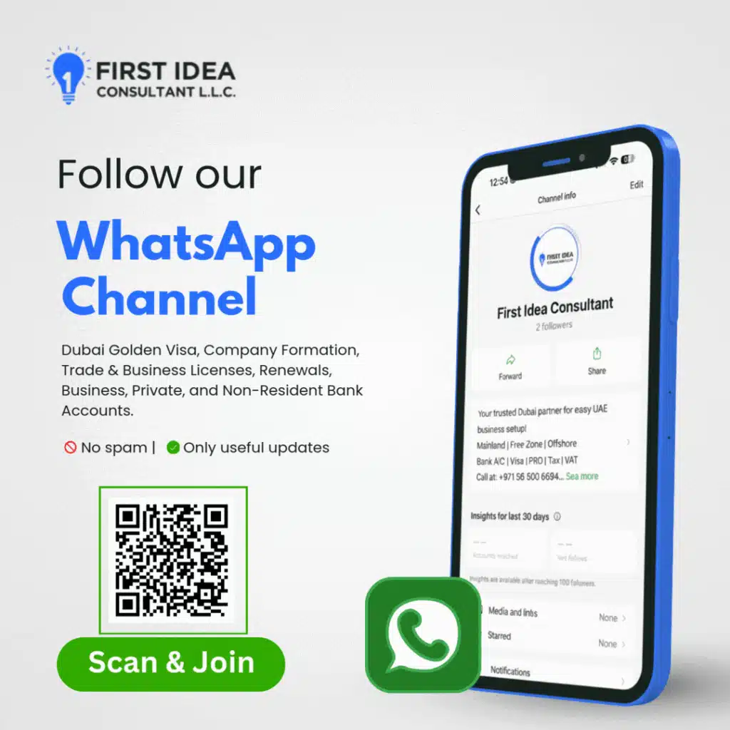 Follow the First Idea Consultant WhatsApp channel for UAE business setup, visa and banking updates